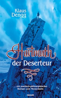 Hartmuth der Deserteur - Klaus Dengg - E-Book
