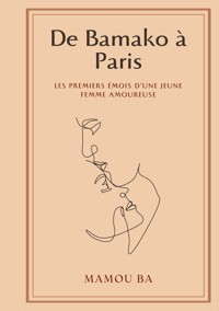 De Bamako à Paris - Mamou Ba - E-Book