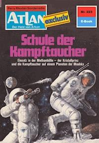 Atlan 223: Schule der Kampftaucher - Hans Kneifel - E-Book