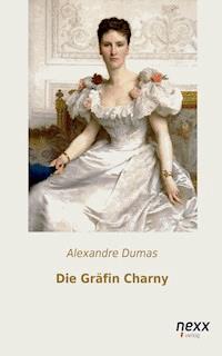 Die Gräfin Charny - Alexandre Dumas - E-Book