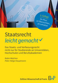 Staatsrecht – leicht gemacht - Robin Melchior - E-Book