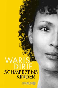 Schmerzenskinder - Waris Dirie - E-Book