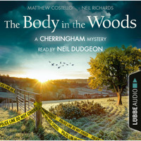 The Body in the Woods - The Cherringham Novels: A Cherringham Mystery 2 (Unabridged) - Matthew Costello - Hörbuch