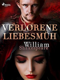 Verlorene Liebesmüh - William Shakespeare - E-Book