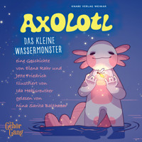 Axolotl - Elena Rahr - Hörbuch