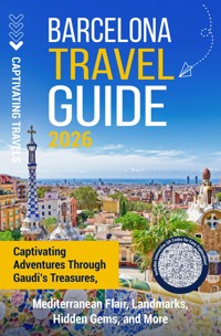 Barcelona Travel Guide - Captivating Travels - E-Book