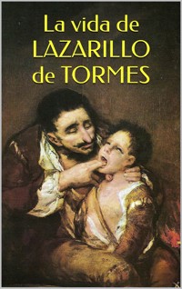 La vida de Lazarillo de Tormes - Anónimo - E-Book
