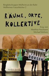 Räume, Orte, Kollektive - Ralph Fischer - E-Book