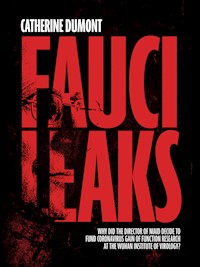 Fauci Leaks - Catherine Dumont - E-Book