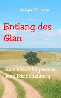 Entlang des Glan - Rüdiger Schneider - E-Book