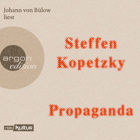 Propaganda (Gekürzte Lesung) - Steffen Kopetzky - Hörbuch
