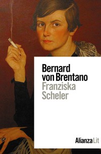 Franziska Scheler - Bernard von Brentano - E-Book