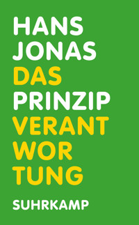 Das Prinzip Verantwortung - Hans Jonas - E-Book