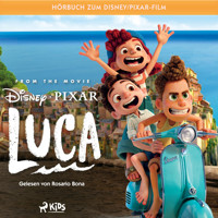 Luca: Das Original Hörbuch zum Disney Pixar Film - Disney - Hörbuch