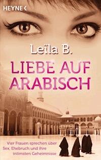 Liebe auf Arabisch - Leïla B. - E-Book