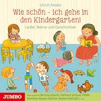 Wie schön - ich gehe in den Kindergarten! - Ulrich Maske - Hörbuch