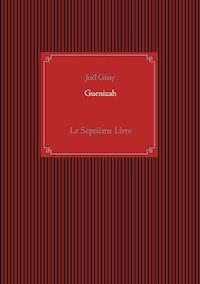 Guenizah - Joël Gissy - E-Book