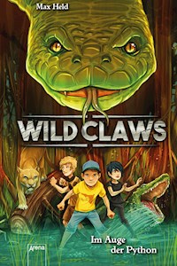 Wild Claws (1). Im Auge der Python - Max Held - E-Book