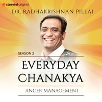 Everyday Chanakya S02E02 - Anger Management - Radhakrishnan Pillai - Hörbuch