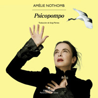 Psicopompo - Amélie Nothomb - Hörbuch