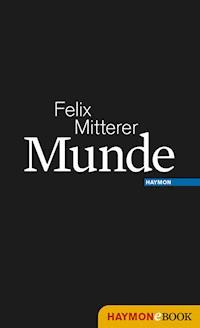 Munde - Felix Mitterer - E-Book