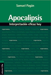 Apocalipsis: Interpretación eficaz hoy - Samuel Pagán - E-Book