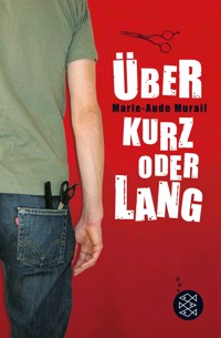 Über kurz oder lang - Marie-Aude Murail - E-Book