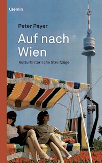 Auf nach Wien - Peter Payer - E-Book