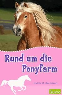 Rund um die Ponyfarm - Judith M. Berrisford - E-Book