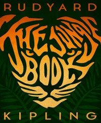 The Jungle Book - Rudyard Kipling - E-Book