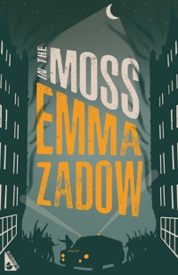 In the Moss - Emma Zadow - E-Book
