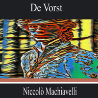 De Vorst - Niccolò Machiavelli - Hörbuch
