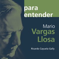Mario Vargas Llosa - Ricardo Cayuela Gally - Hörbuch