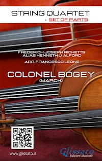 String Quartet: Colonel Bogey March (set of parts) - Kenneth J.Alford - E-Book