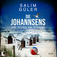 Die Toten am Strand - Die Johannsens, Band 1 (ungekürzt) - Salim Güler - Hörbuch