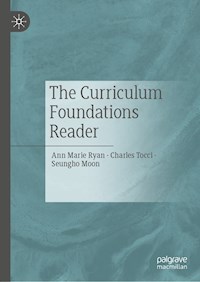 The Curriculum Foundations Reader - Ann Marie Ryan - E-Book