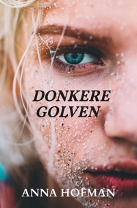 Donkere Golven - Anna Hofman - E-Book