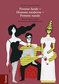 Femme fatale – Homme moderne – Femme natale - Jens Kloster - E-Book