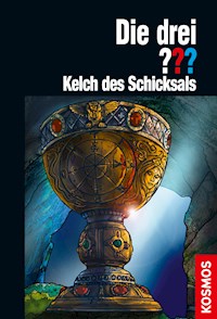 Die drei ??? Kelch des Schicksals (drei Fragezeichen) - Kari Erlhoff - E-Book