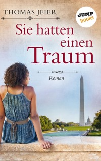 Sie hatten einen Traum - Thomas Jeier - E-Book
