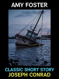 Amy Foster - Joseph Conrad - E-Book