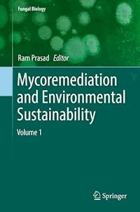 Mycoremediation and Environmental Sustainability - - E-Book