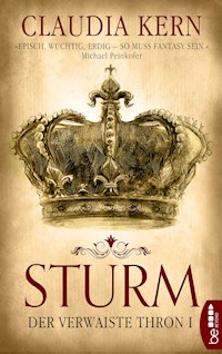 Sturm - Der verwaiste Thron 1 - Claudia Kern - E-Book