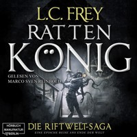 Rattenkönig - Die Riftwelt-Saga, Band 2 (ungekürzt) - L.C. Frey - Hörbuch