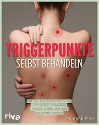 Triggerpunkte selbst behandeln - Richard Finn - E-Book