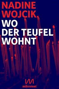 Wo der Teufel wohnt - Nadine Wojcik - E-Book