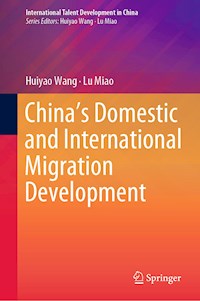 China’s Domestic and International Migration Development - Huiyao Wang - E-Book