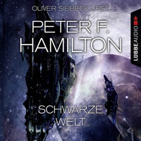 Schwarze Welt (Ungekürzt) - Peter F. Hamilton - Hörbuch