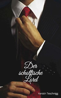Der schottische Lord - Kerstin Teschnigg - E-Book