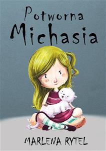Potworna Michasia - Marlena Rytel - E-Book